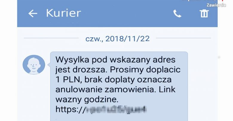„Wysyłka pod wskazany adres jest droższa. Prosimy dopłacić 1 PLN, brak dopłaty oznacza anulowanie zamówienia. Link ważny godzinę. http:// ...”. Uważajcie na takie SMS-y! (fot.KPP Zawiercie)