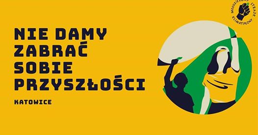 Katowice: Protest Tysięcy Miast, czyli Młodzieżowy Strajk Klimatyczny pod Spodkiem. Start godz. 10 (fot.Protest Tysięcy Miast/fb)