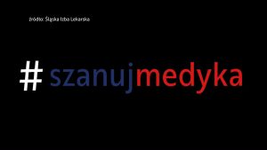 #SzanujMedyka, czyli dość agresji wobec lekarzy i pogotowia! Na Śląsku to już plaga