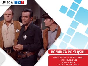 Bonanza po śląsku - lipiec w TVS