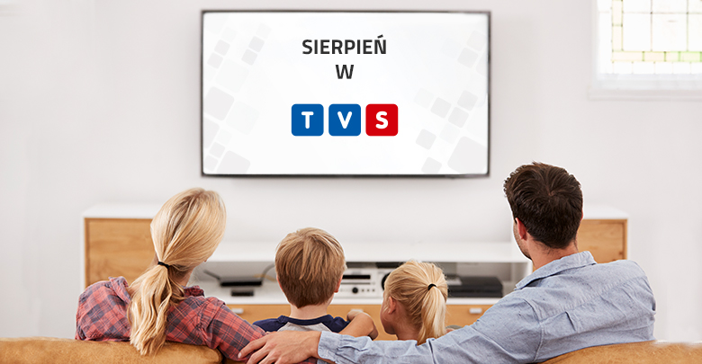 Sierpień w TVS
