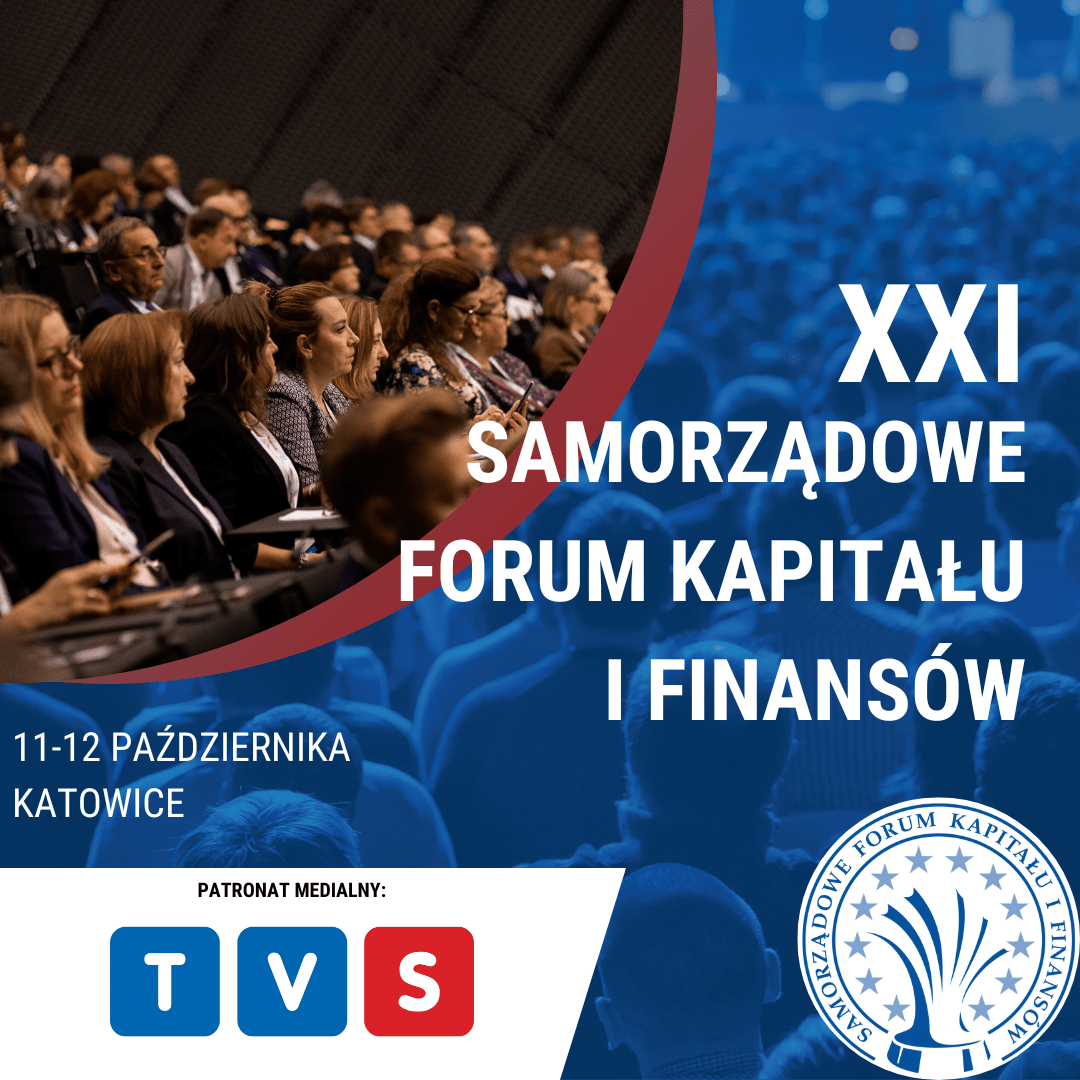 11-12 października w Katowicach odbędzie się XXI Samorządowe Forum Kapitału i Finansów
