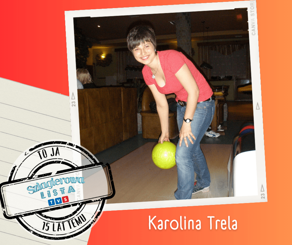 Karolina Trela 15 lat temu