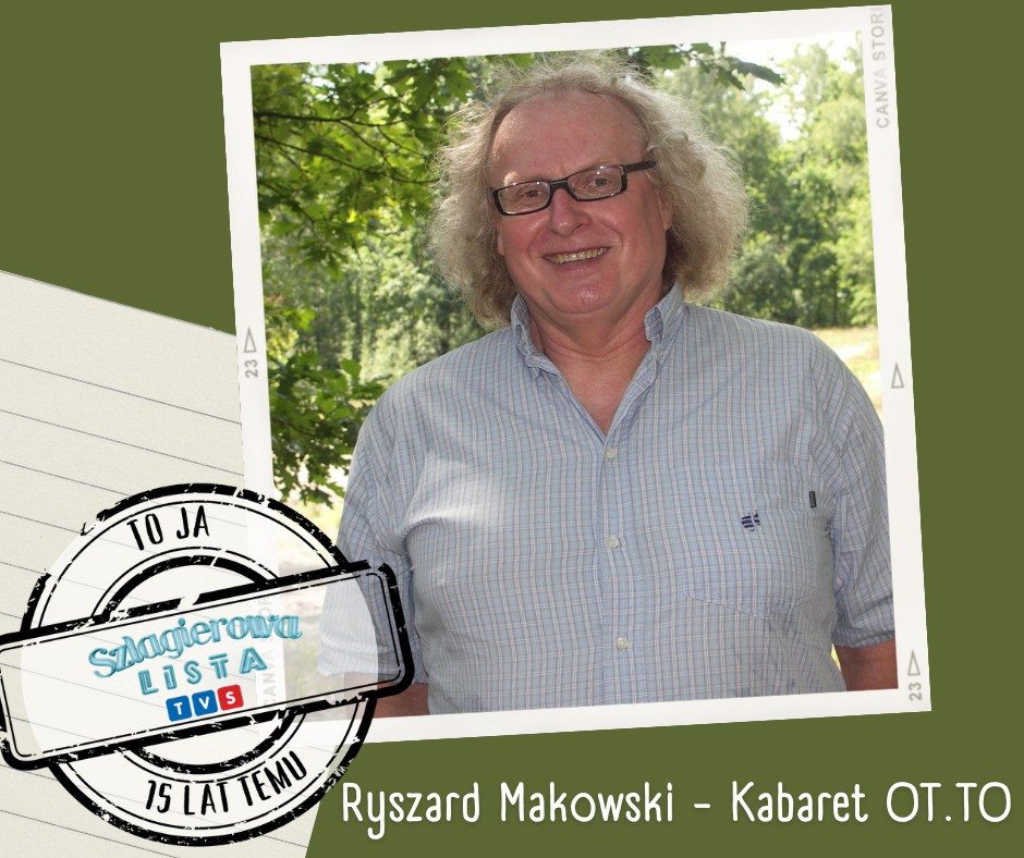 Ryszard Makowski kabaret OTTO