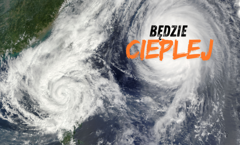 Będzie Cieplej
