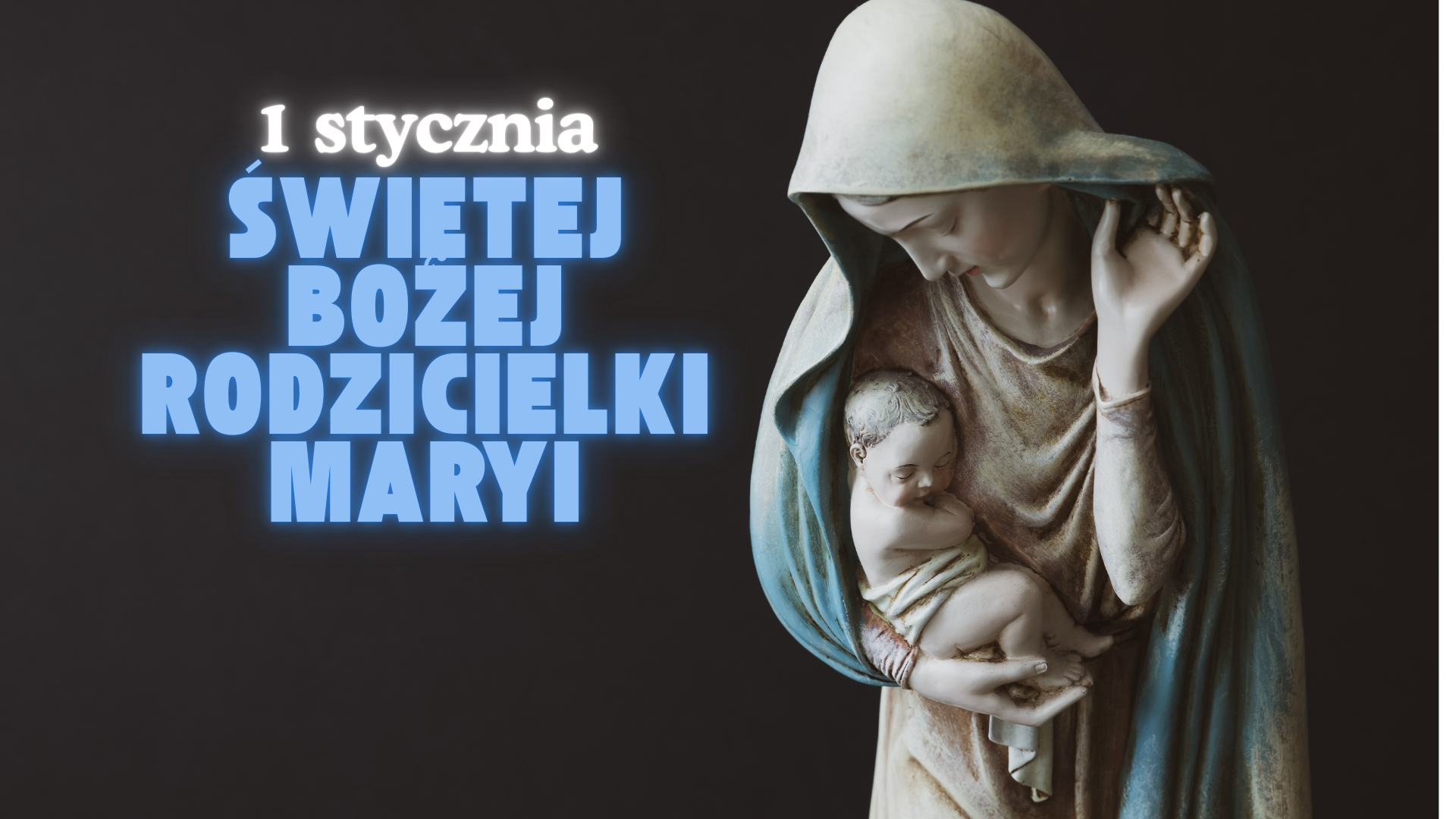 Świętej Bożej Rodzicielki Maryi