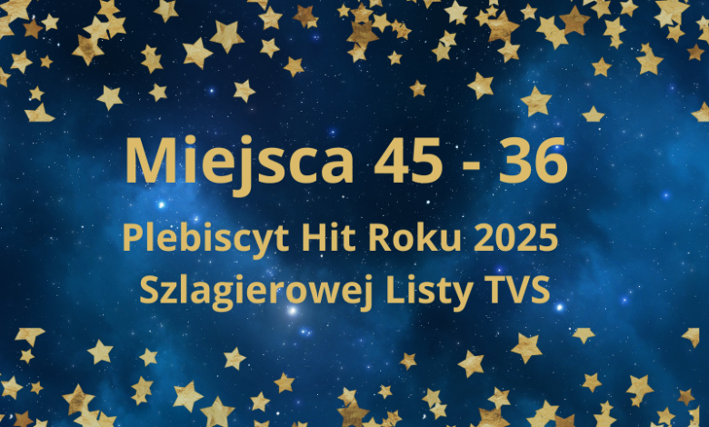 pozycje od 45 do 36